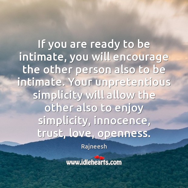 If you are ready to be intimate, you will encourage the other Image