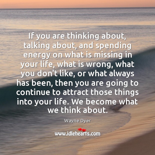 If you are thinking about, talking about, and spending energy on what Image