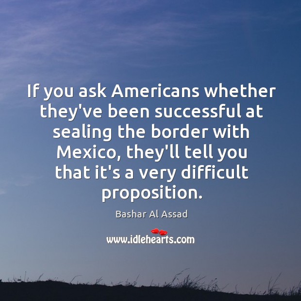 If you ask Americans whether they’ve been successful at sealing the border Image