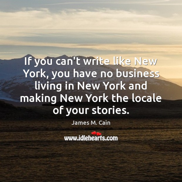 If you can’t write like New York, you have no business living Image