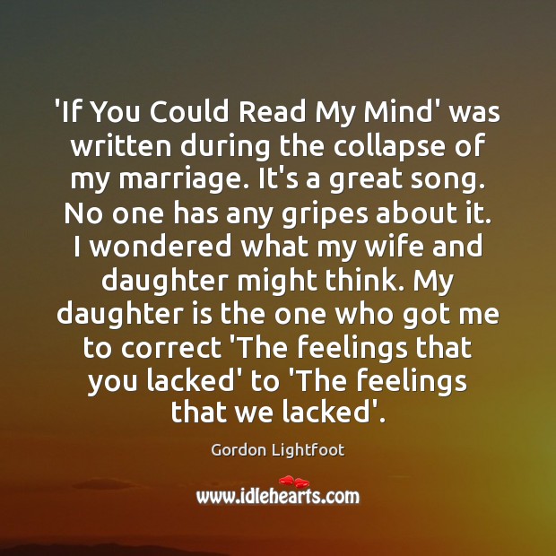 ‘If You Could Read My Mind’ was written during the collapse of Daughter Quotes Image