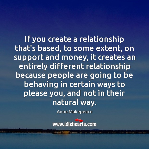 If you create a relationship that’s based, to some extent, on support Image