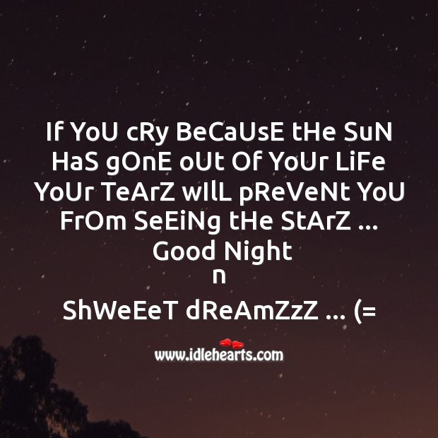 If you cry because the sun Good Night Quotes Image