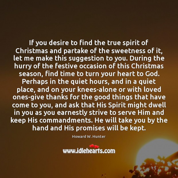 If you desire to find the true spirit of Christmas and partake Serve Quotes Image
