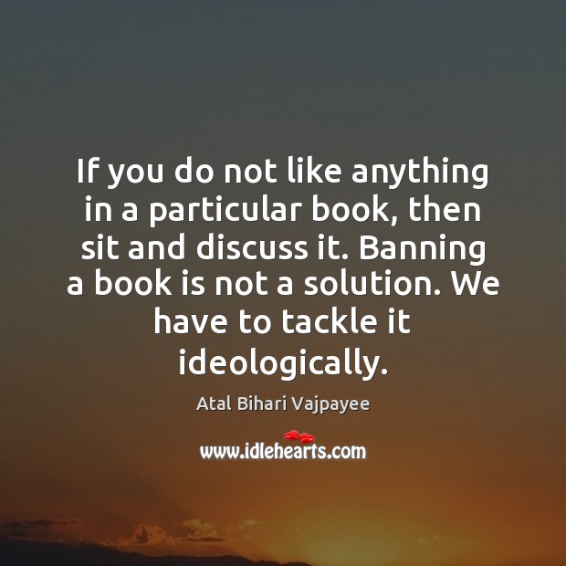 If you do not like anything in a particular book, then sit Image