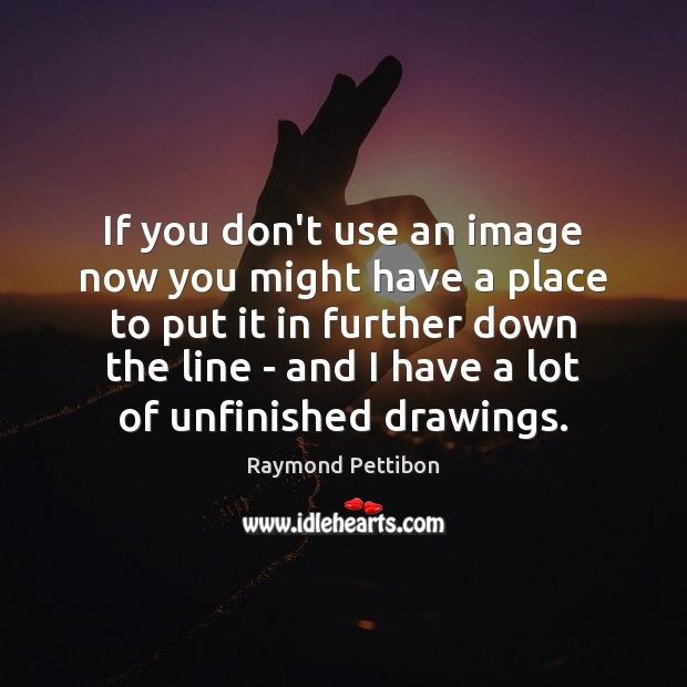 If you don’t use an image now you might have a place 