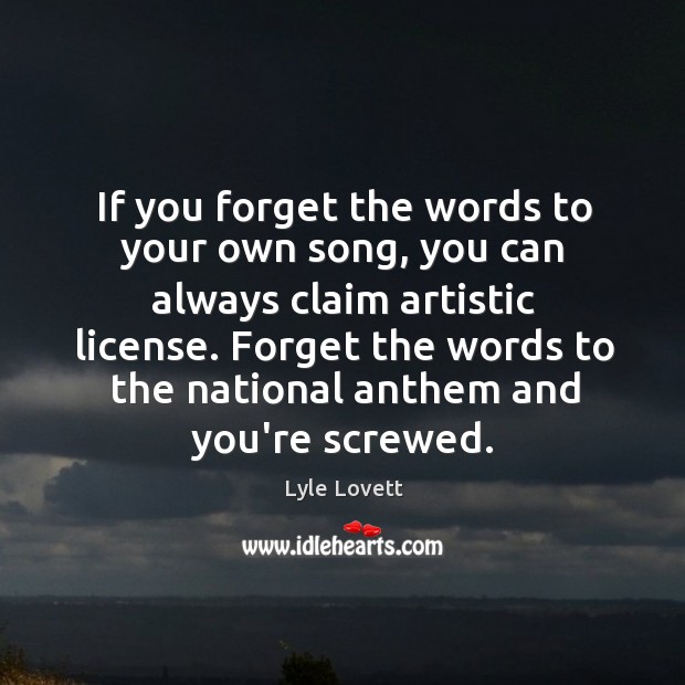 If you forget the words to your own song, you can always Image