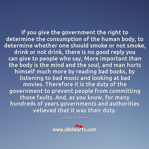 If you give the government the right to determine the consumption of Image