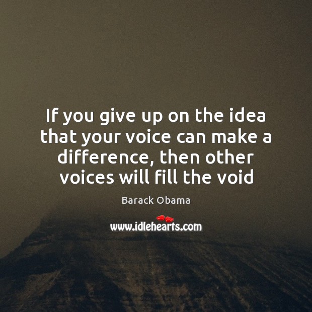 If you give up on the idea that your voice can make Image
