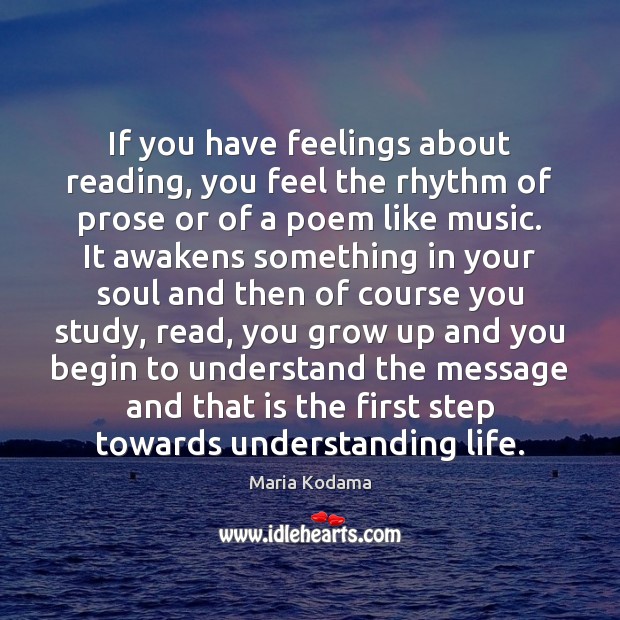 If you have feelings about reading, you feel the rhythm of prose Maria Kodama Picture Quote