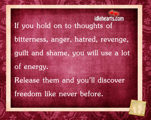 Keep nagativity away and you’ll discover freedom like never before Guilt Quotes Image