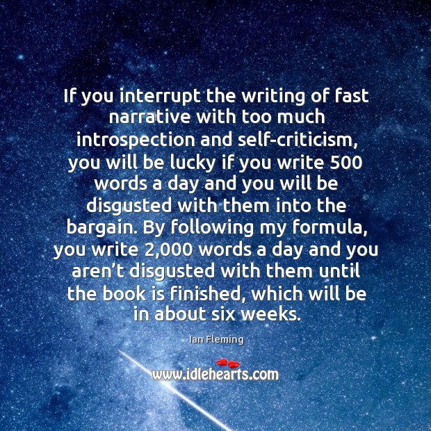 If you interrupt the writing of fast narrative with too much introspection Ian Fleming Picture Quote