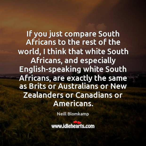 If you just compare South Africans to the rest of the world, Image