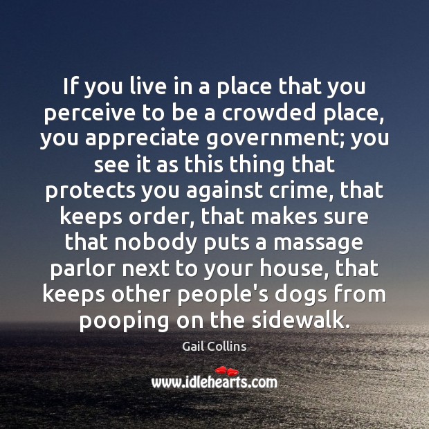 If you live in a place that you perceive to be a Image