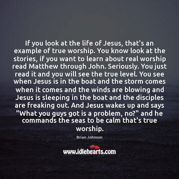 If you look at the life of Jesus, that’s an example of Image