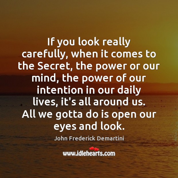 If you look really carefully, when it comes to the Secret, the Secret Quotes Image