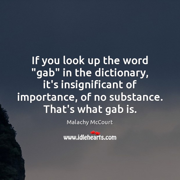 If you look up the word “gab” in the dictionary, it’s insignificant Image