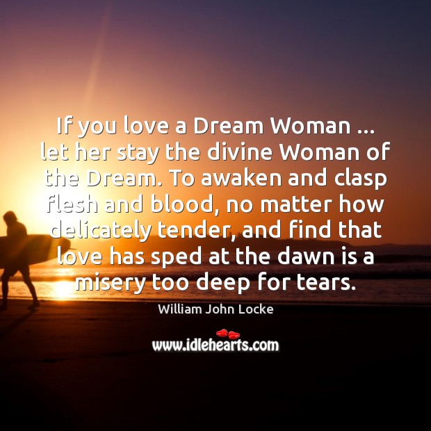 If you love a Dream Woman … let her stay the divine Woman Image
