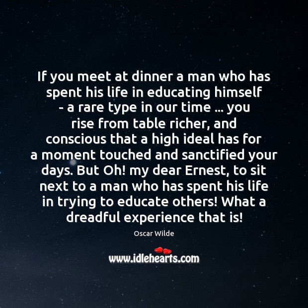 If you meet at dinner a man who has spent his life Image
