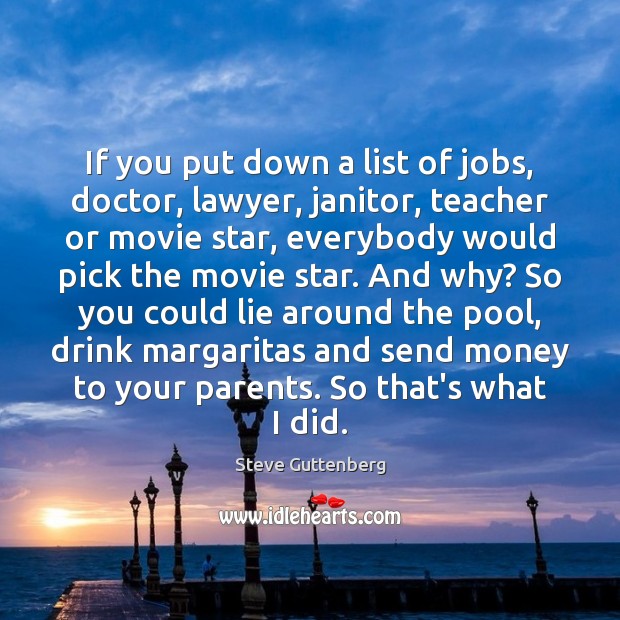 If you put down a list of jobs, doctor, lawyer, janitor, teacher Image