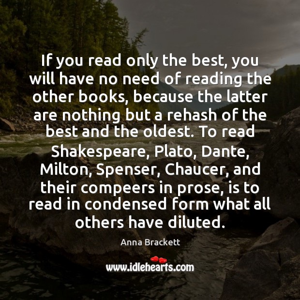 If you read only the best, you will have no need of Image