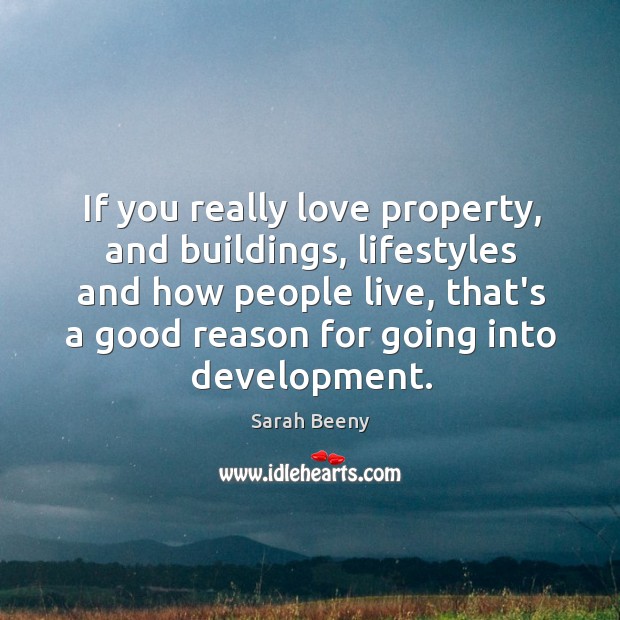 If you really love property, and buildings, lifestyles and how people live, Image
