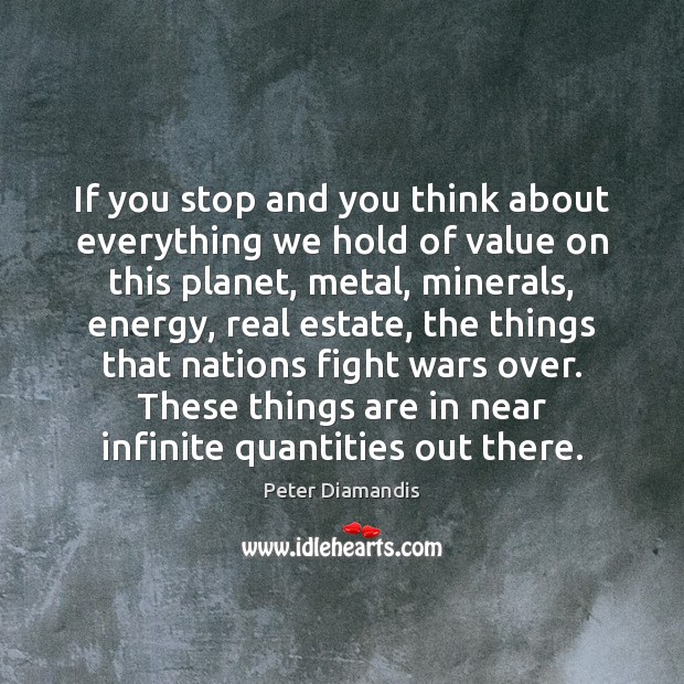 If you stop and you think about everything we hold of value Image