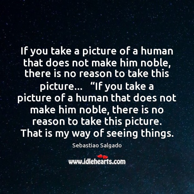 If you take a picture of a human that does not make Image