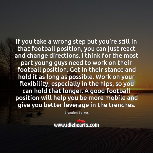 If you take a wrong step but you’re still in that football Image