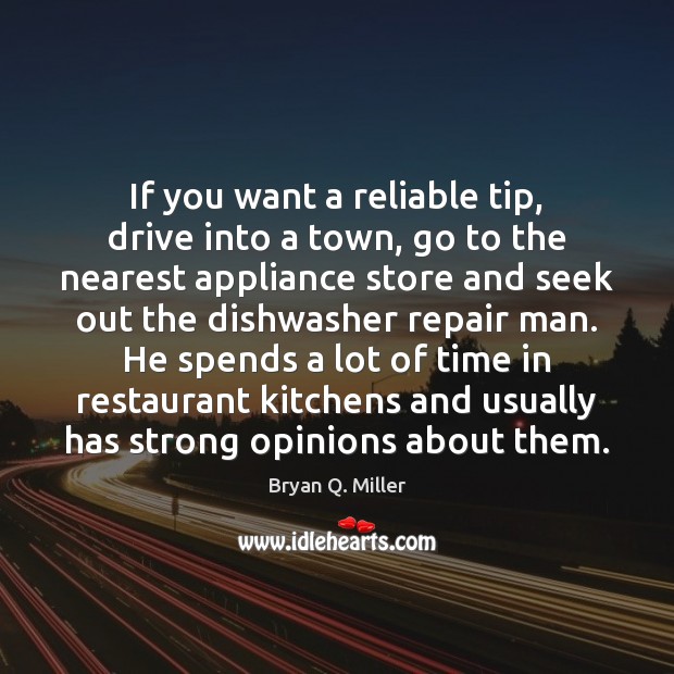 If you want a reliable tip, drive into a town, go to Image