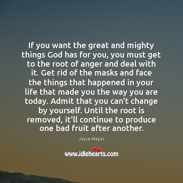If you want the great and mighty things God has for you, Image
