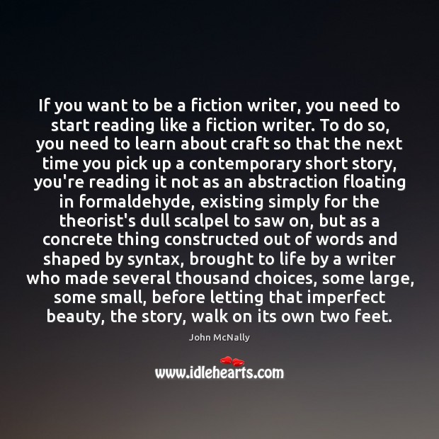 If you want to be a fiction writer, you need to start Image
