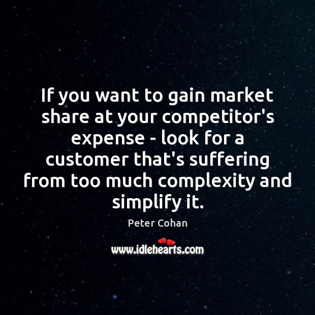 If you want to gain market share at your competitor’s expense – Image