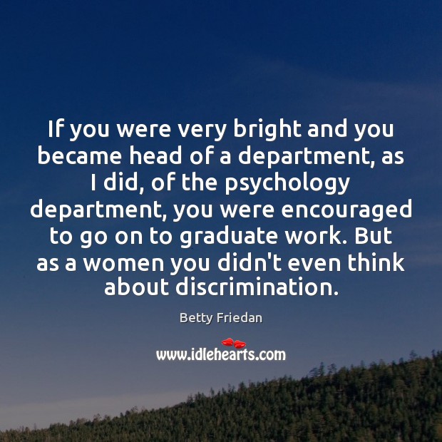 If you were very bright and you became head of a department, Image