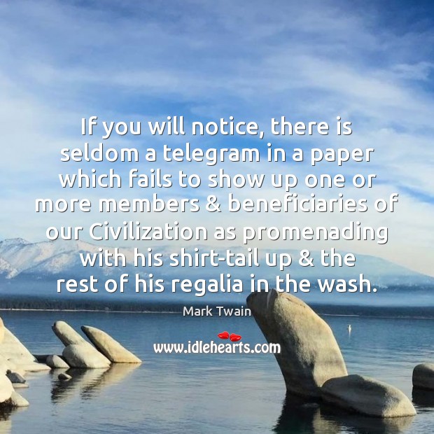 If you will notice, there is seldom a telegram in a paper Image