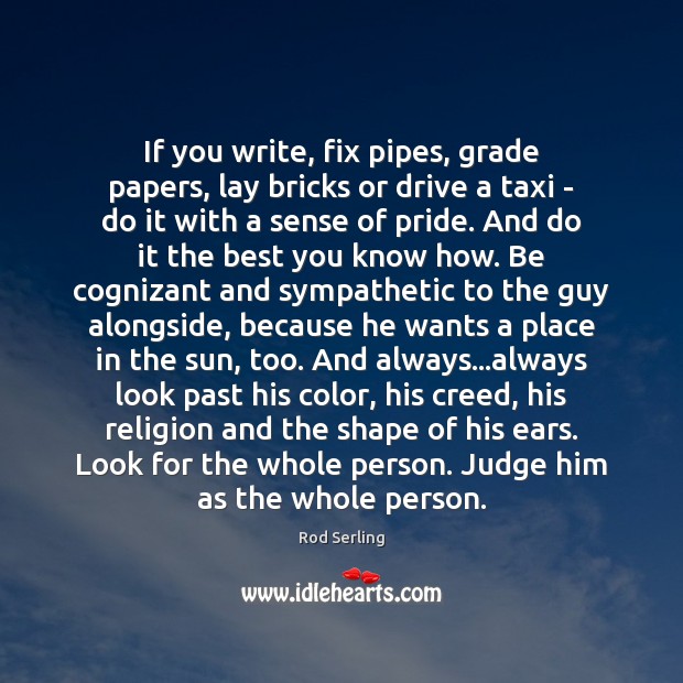 If you write, fix pipes, grade papers, lay bricks or drive a Image