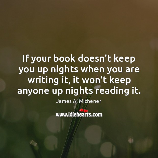 If your book doesn’t keep you up nights when you are writing Image