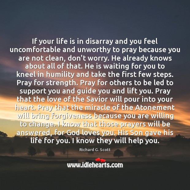 If your life is in disarray and you feel uncomfortable and unworthy Humility Quotes Image