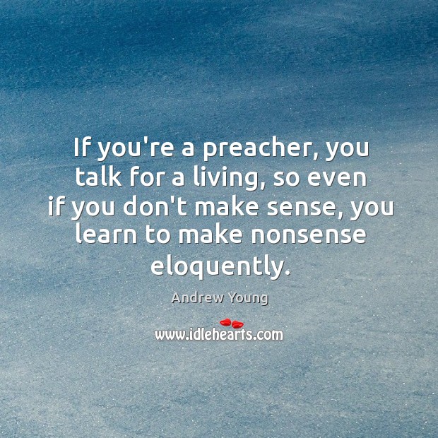 If you’re a preacher, you talk for a living, so even if Image