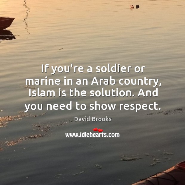 If you’re a soldier or marine in an Arab country, Islam is Image