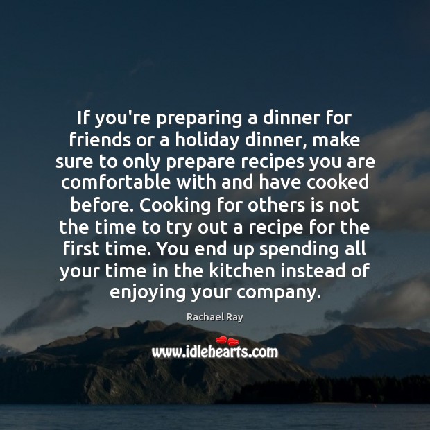 If you’re preparing a dinner for friends or a holiday dinner, make Holiday Quotes Image