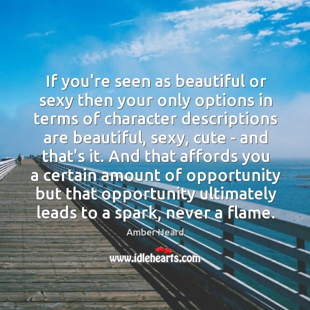 If you’re seen as beautiful or sexy then your only options in Image