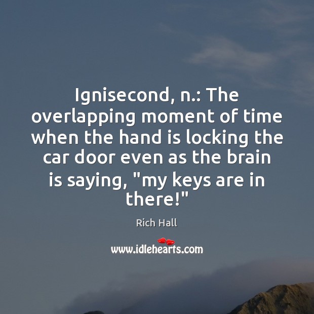 Ignisecond, n.: The overlapping moment of time when the hand is locking Image