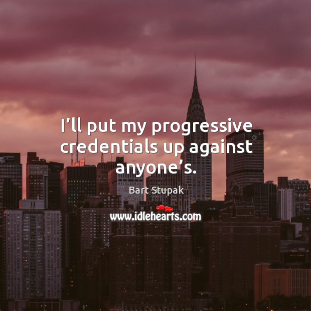 I’ll put my progressive credentials up against anyone’s. Image
