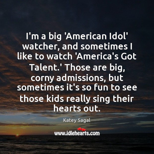 I’m a big ‘American Idol’ watcher, and sometimes I like to watch Image