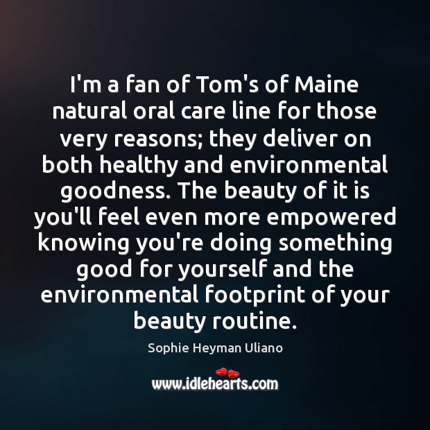 I’m a fan of Tom’s of Maine natural oral care line for Image