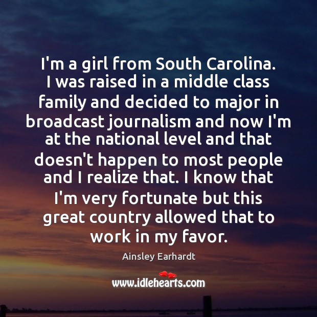 I’m a girl from South Carolina. I was raised in a middle Image