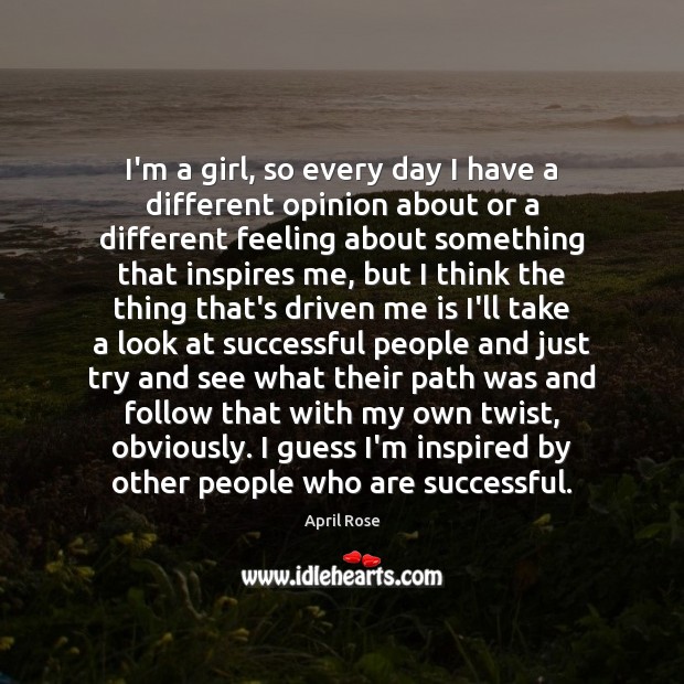 I’m a girl, so every day I have a different opinion about Image