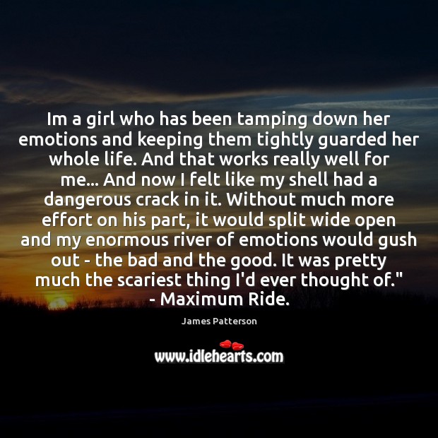 Im a girl who has been tamping down her emotions and keeping Image