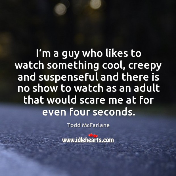 I’m a guy who likes to watch something cool, creepy and suspenseful and there is no show Image